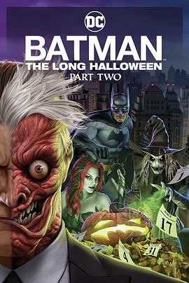 mini传媒《蝙蝠侠：漫长的万圣节(下) Batman: The Long Halloween, Part 2》免费在线观看
