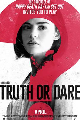 P站视频《真心话大冒险 Truth or Dare》免费在线观看
